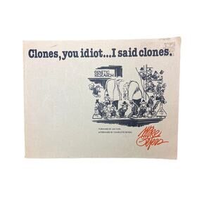 Clones, You Idiot… I Said Clones by Mike Peters Vintage Cartoon Book 1978